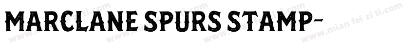 Marclane Spurs Stamp字体转换